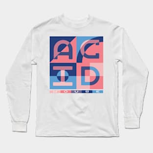 Acid House Long Sleeve T-Shirt